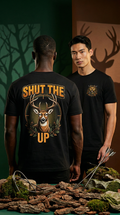 Shut The Up – Whitetail Hunter T-Shirt